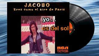 Edición especial  remastizada KARAOKE  JACOBO  Eres como el aire de Paris