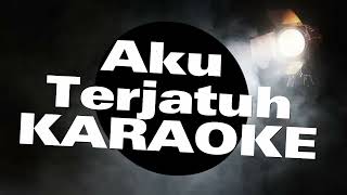 ST 12 Aku Terjatuh - Karaoke Lirik