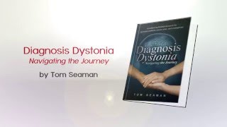 Diagnosis Dystonia: Navigating the Journey