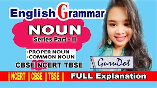 NOUN PART II | PROPER NOUN AND COMMON NOUN | FULL EXPLAINED in both Hindi and English Languages...