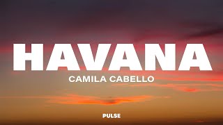 Camila Cabello - Havana (Lyrics) ft. Young Thug