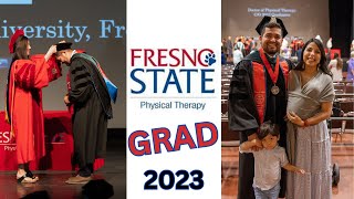 DOCTOR OF PHYSICAL THERAPY GRADUATION // FRESNO STATE 2023