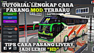 TUTORIAL CARA LENGKAP PASANG MOD + TIPS MENJERNIHKAN LIVERY BUSSID JADI LEBIH " HD "