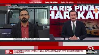 Haber Global Hilmi Daşdemir Barış Pınarı Harekatı  13 10 2019