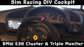 Sim Racing - Cheap DIY Cockpit Rig with BMW E36 working Cluster and Dash - Triple Display