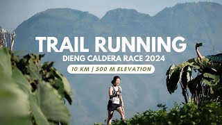 Dieng Caldera Race 2024 (10K Trail Running Vlog)