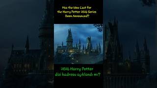 Has the Harry Potter 2026 Serie Cast Been Revealed? Harry Potter 2026 Dizi Oyuncuları Belli Oldu mu?