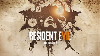 Surviving the Horror of RESIDENT EVIL 7 BIOHAZARD!