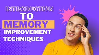 Introduction to Memory Improvement Techniques