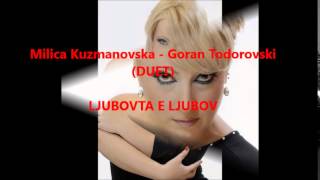 Milica Kuzmanovska - Goran Todorovski ---Ljubovta e ljubov