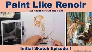 Renoir Tutorial: Young Girls at the Piano Sketch 1