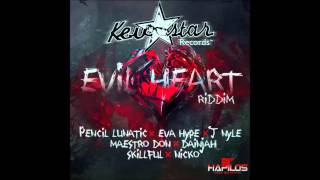 EVIL HEART RIDDIM MIX [OCT 2013] KEVSTAR RECORDS @DJ-YOUNGBUD,EVAHYPE,SKILLFUL,MAESTRO DON,&MORE