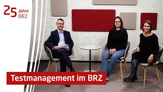 25 Jahre BRZ - Testmanagement im BRZ