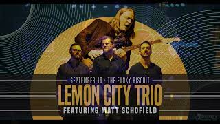 Lemon City Trio with Matt Schofield 20230 09 16 Boca Raton, Florida - The Funky Biscuit