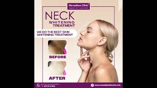 Enjoy a brighter, more youthful look with our Neck Whitening Treatment #navadiyaskincare