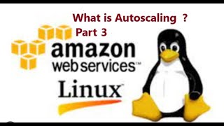 2023 10 15 AWS & Linux Session-31 AUTOSCALING Part 3 Theory