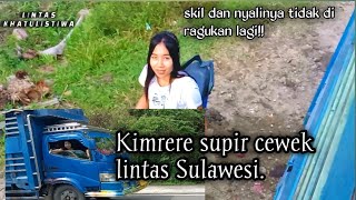 kimrere supir wanita lintas makasar-palu dengan truk muatan berat!!