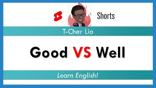 Good VS Well #learnenglish #aprenderingles #shorts #TcherLio