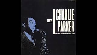 Charlie Parker-Bird The Savoy Recordings (Full Album)