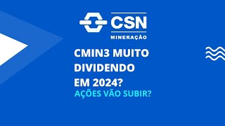 CMIN3 - MUITO DIVIDENDO EM 2024? - AÇÕES VÃO SUBIR?