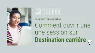 Comment ouvrir une session sur Destination carrière