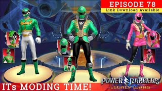 ITs MODING TIME! | Episode 78 | Power Rangers Legacy Wars