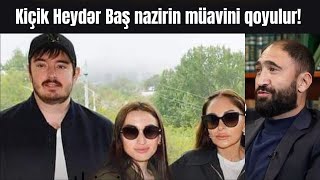 Kiçik Heydər Baş nazirin muavini qoyulur.Əliyev, tüpürüm sənin hakimiyyəinə, tüpürüm sənin...!