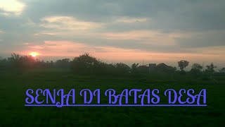 Senja di batas desa