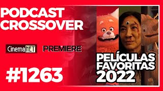 CinemaNET 1263: Nuestras películas favoritas del 2022.