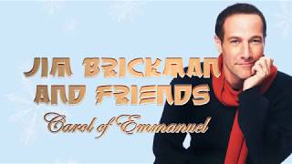 CAROL OF EMMANUEL : Jim Brickman and Friends