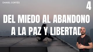 Del miedo a la soledad al amor y la paz