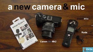 A New Canon M6 Mk2 Camera & Rode Smart Lav + Microphone