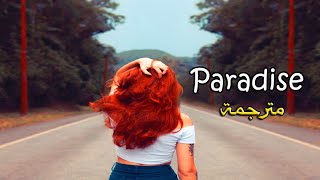 أغنية paradise مترجمة خراافية 😍🔥