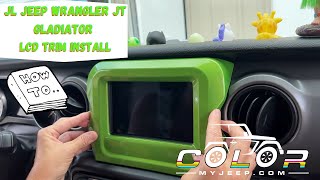 Install of JL Wrangler JT Gladiator Jeep LCD Screen Trim