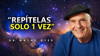 SOLO DI ESTAS 3 PALABRAS Y MANIFIESTA TODO LO QUE DESEES | Dr Wayne Dyer