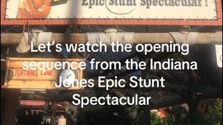 Let’s watch the opening sequence from the Indiana Jones Epic Stunt Spectacular