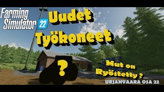 URJANVAARA - UUDET TYÖKONEET - OSA 22 - FS22 SUOMI