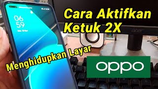 Cara Mengaktifkan Ketuk 2 Kali di HP Oppo