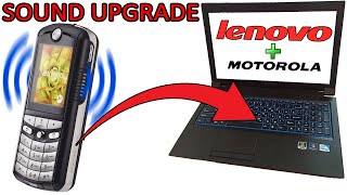 АПГРЕЙД ЗВУКА НА НОУТБУКЕ LENOVO B570e - впихнул внутрь телефон MOTOROLA E398: