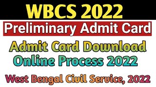 WBCS 2022 Preliminary Admit Card Download| West Bengal Civil Service Admit Card Online Download#Wbcs