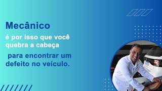 Mecânico, por isso você quebra a cabeça para encontrar o defeito no carro do seu cliente.