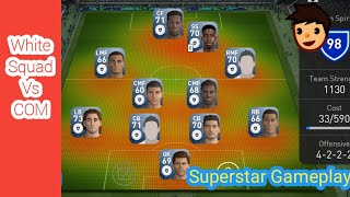 WHITE BALL SQUAD VS SUPERSTAR
Gameplay #2