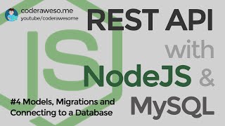 Models, Migrations and Connecting to a Database - Create REST API with NodeJS and MySQL (2020)