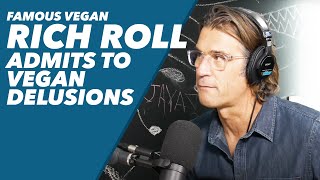 Famous Vegan Rich Roll Admits to Vegan Delusions