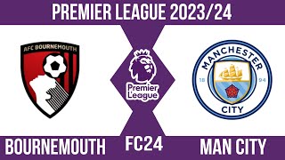 Fc24| Bonmouth VS Man City | Premier league 2023/24 | เต็มเเมต