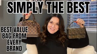 WORTH THE INVESTMENT: Best Value Handbag from Every Brand | Maximize your Style, Minimize Your Spend