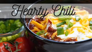 HEARTY Country Chili Recipe  *  Get read for cozy!