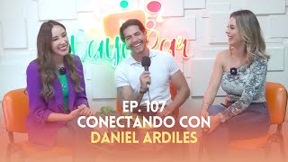 Ep. 107 - Conectando con Daniel Ardiles