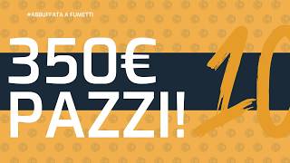 350€ di FUMETTI in una SOLA SETTIMANA!!! SIAMO COMPLETAMENTE PAZZI!!!! | lucadeejay