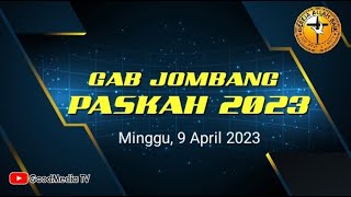 GAB Damai Sejahtera Jombang l Ibadah Paskah l Minggu, 9 April 2023